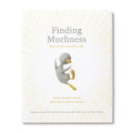 Finding Muchness
